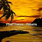 Phat Trance - Dreams