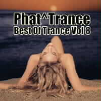 Phat Trance - Best Of Trance Vol 8