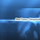 Phat Trance - Dreamland